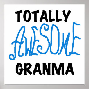 Totalt enorma gåvor för Granma blåttTshirts Poster
