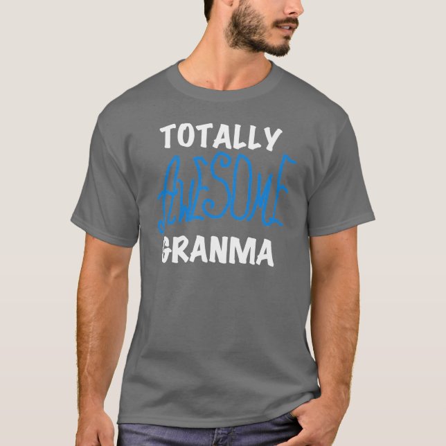 Totalt enorma Granma blåttT-tröja och gåvor Tee Shirt (Framsida)