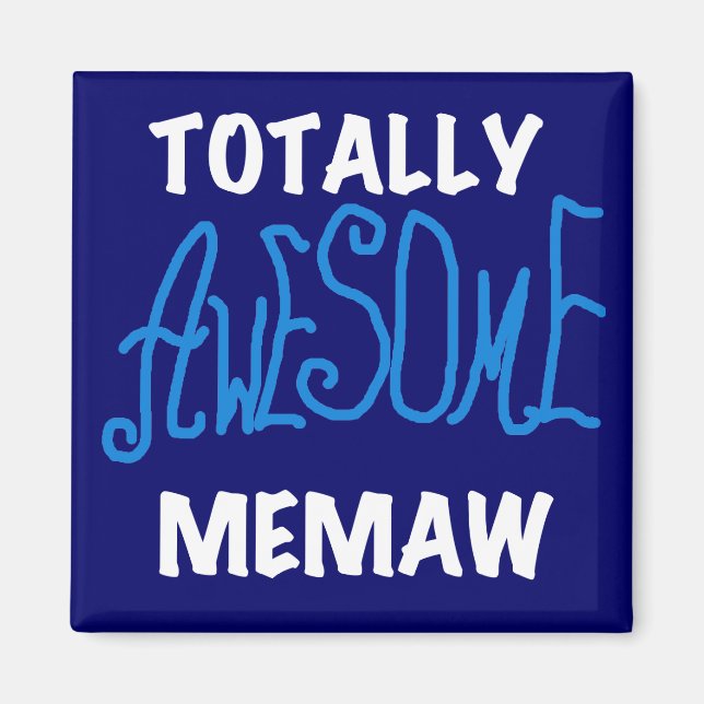 Totalt enorma Memaw blåttT-tröja Magnet (Framsidan)
