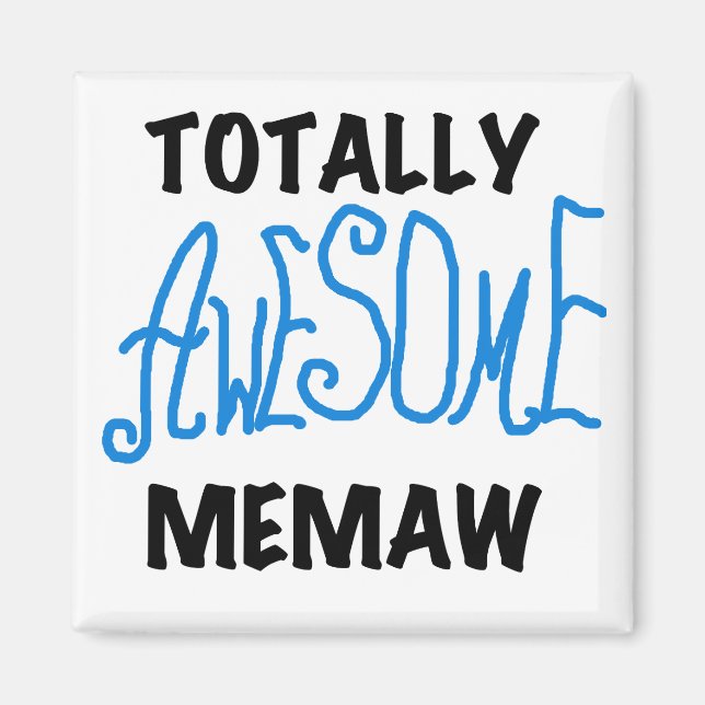 Totalt enorma Memaw blåttT-tröja och gåvor Magnet (Framsidan)