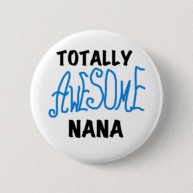 Totalt enorma Nana blåttT-tröja och gåvor Knapp (Framsida)