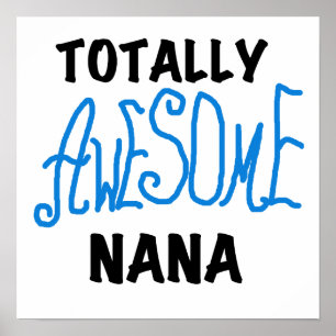 Totalt enorma Nana blåttT-tröja och gåvor Poster
