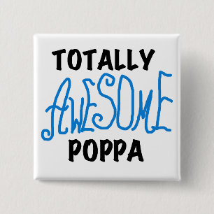 Totalt enorma PoppaTshirts och gåvor Knapp