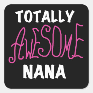Totalt Fantastisk Nana Rosa T-shirts och gåvor Fyrkantigt Klistermärke