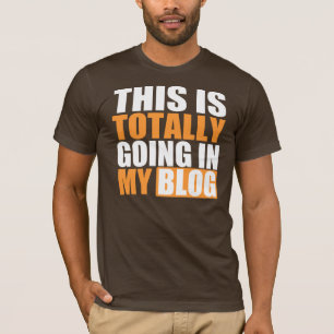 Totalt gå i min bloggT-tröja Tee Shirt