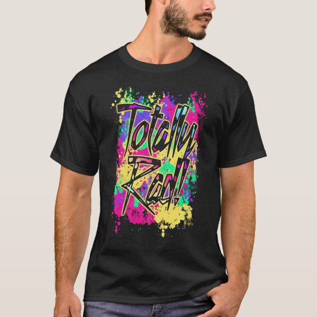 Totalt målar Rad-80-talneon detSh T Shirt (Framsida)