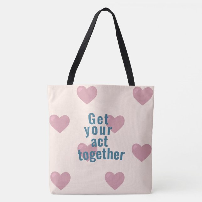 Tote Bag Get your act together  Tygkasse (Framsida)