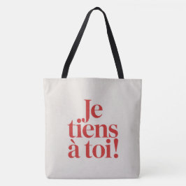 Tote Bag Je tiens à toi ! Tygkasse