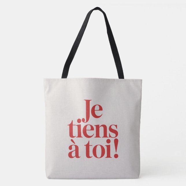 Tote Bag Je tiens à toi ! Tygkasse (Framsida)