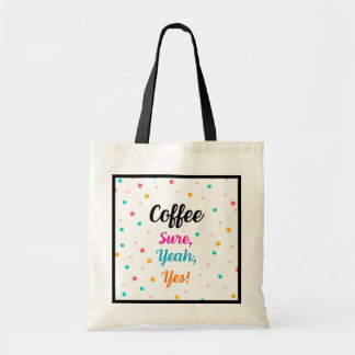 Tote Bag "Kaffe - visst, ja, ja, ja!" Tygkasse
