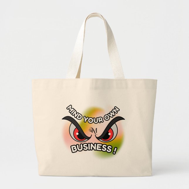Tote Bag : Mind Your Own Jumbo Tygkasse (Framsidan)