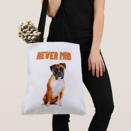 Tote Bag Never mind Tygkasse