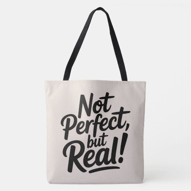 Tote Bag Not perfect, but real Tygkasse (Framsida)