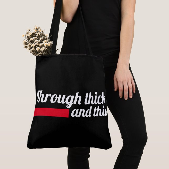 Tote Bag Through thick and thin Tygkasse (Närbild)