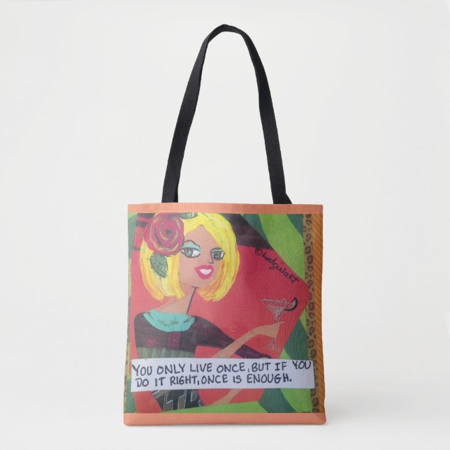 Totebag- som du bor endast en gång men, om du gör tygkasse (Framsida)