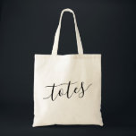 Totes Script Funny Tygkasse<br><div class="desc">Cute Tote-väska med en luddig "TOTES"-ordalydelse i elegant och enkel modern manusskrift. Färg kan redigeras med Zazzle Design Verktyg.</div>