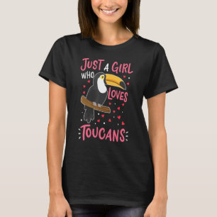 Toucan bara en flicka som Kärlek Toucans Bird T Shirt