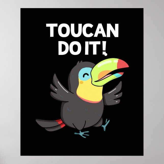 Toucan Do It Funny Positive Bird Pun Mörk BG Poster (Framsidan)