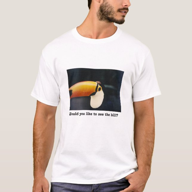 Toucan:  Skulle dig som är lik att se räkningen? T-shirt (Framsida)