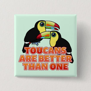 Toucans är bättre än en knapp