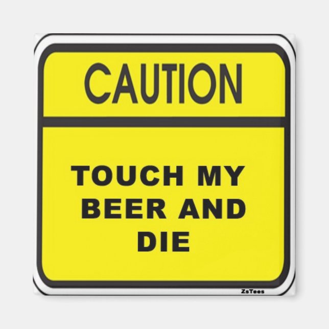 Touch Beer & Die Magnet (Framsidan)