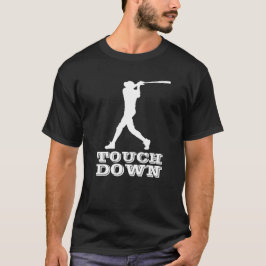 TOUCH DOWN BASEBALL FLADDERMUS SPORTS T SHIRT