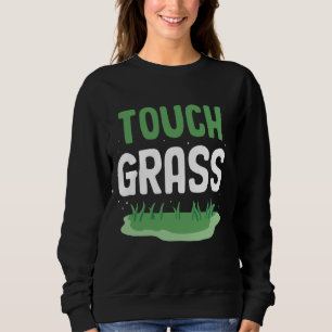 Touch Grass Funny Memine utanför Joke Touch Grass T Shirt