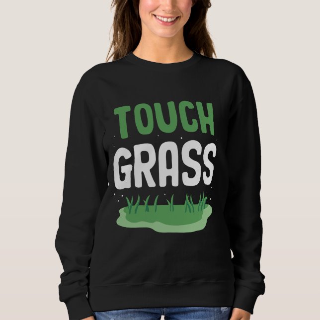 Touch Grass Funny Memine utanför Joke Touch Grass T Shirt (Framsida)