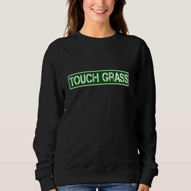 Touch Grass Funny Video Gamer Påstående Sarkastic T Shirt (Framsida)