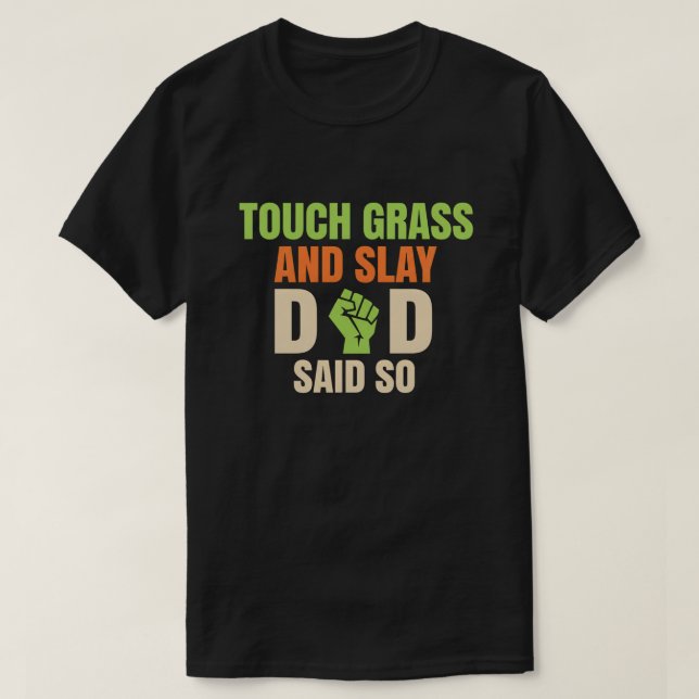 Touch Grass Gamer Slay Quote with Dad Humor T Shirt (Design framsida)