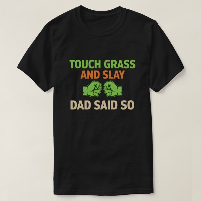 Touch Grass Gamer Slay Quote with Dad Humor T Shirt (Design framsida)