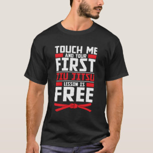 Touch Me First Jiu Jitsu Lesson är fri från Brasil T Shirt