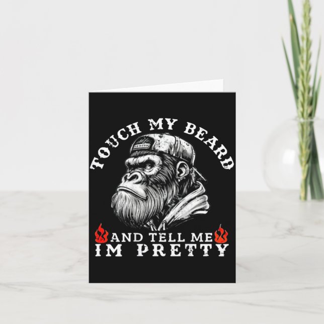 Touch My Beard And Tell Me I'm Pretty Funny Monkey Kort (Framsida)
