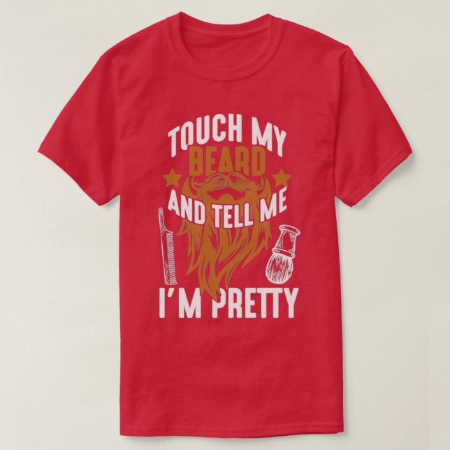 Touch my Beard Söt Barber T Shirt (Design framsida)