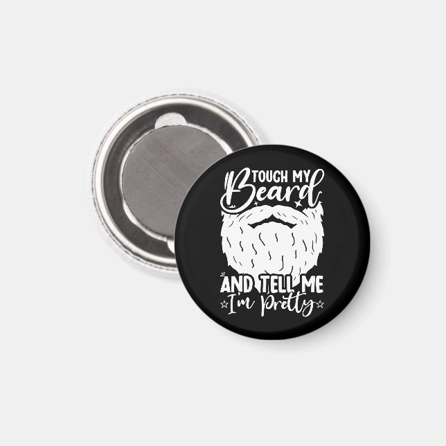 Touch My Beard Söt Pappa Funny Far Sarkastic Magnet (Front/Back)