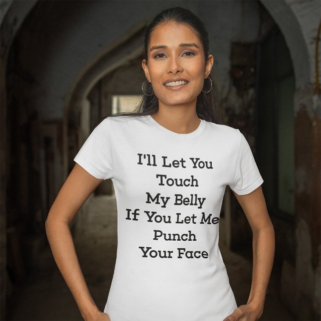 Touch My Belly Tee (Skapare uppladdad)