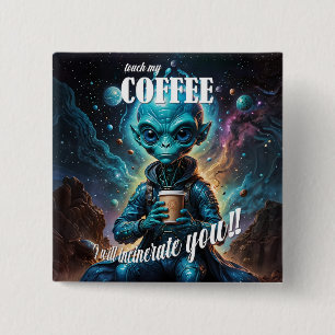 Touch My Coffee Knapp