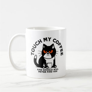 Touch my Coffee och Google hittar dig aldrig Kaffemugg