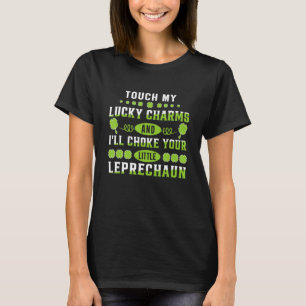 Touch My Lucky Charms Women Girl Dirty St Patricks T Shirt