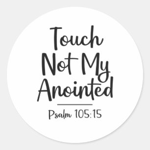 Touch not my Anoded Christian Quote Runt Klistermärke