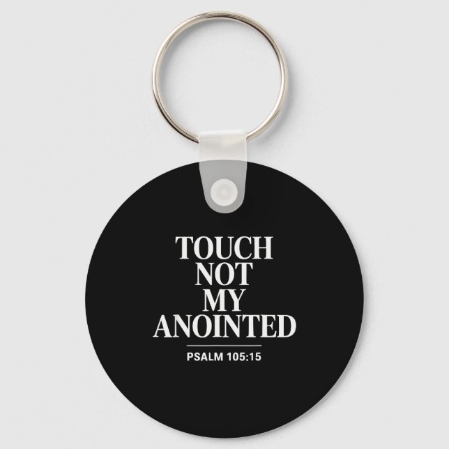 Touch Not My Anointed Bible Verse Religious Christ Nyckelring (Framsida)