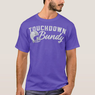 Touchdown Bundy T Shirt