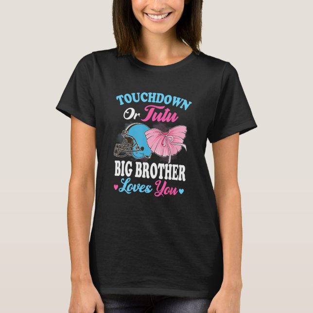 Touchdown eller Tutu Big Brother Kärlek You Footba T Shirt (Framsida)