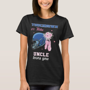 Touchdown eller Tutu-farbror Kärlek du Gender Reve T Shirt
