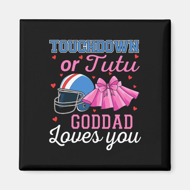 Touchdown Eller Tutu Goddad Älskar Dig Fotboll Ba  Magnet (Framsidan)