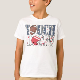 Touchdown Football Town where Football Dreams Kom T Shirt