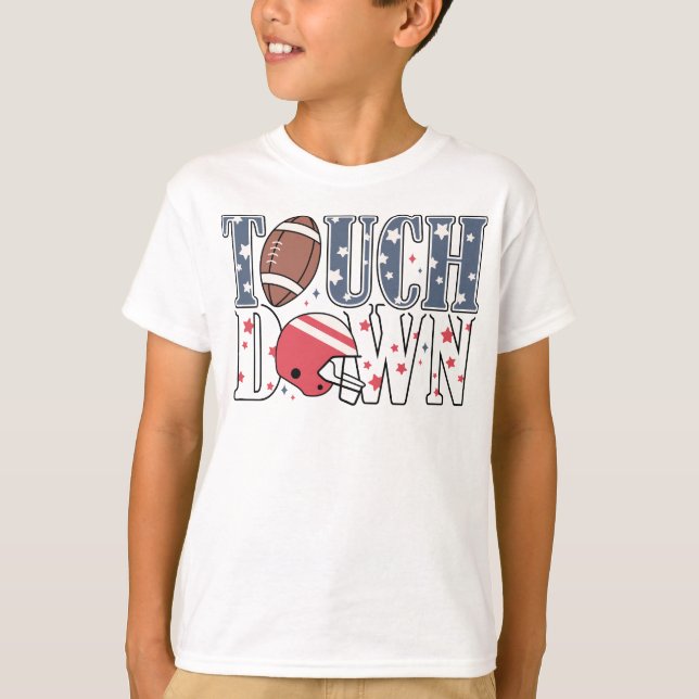 Touchdown Football Town where Football Dreams Kom T Shirt (Framsida)
