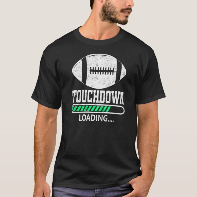 Touchdown Loading American Football Player 2 T Shirt (Framsida)