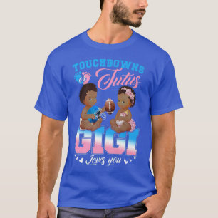 Touchdowns eller Tutus Gigi Kärlek You Gender Reve T Shirt