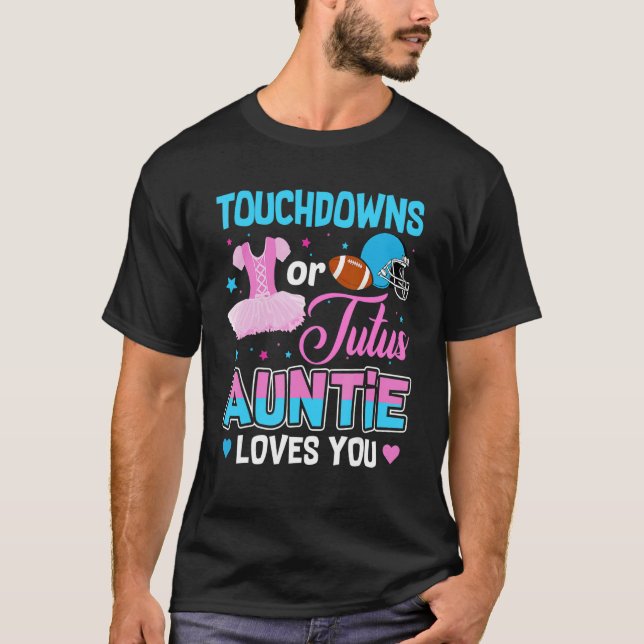 Touchdowns Or Tutus Auntie Loves You Gender Reveal T Shirt (Framsida)